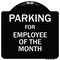 Signmission Designer Series-Parking For Employee Of The Month Sign, 18" x 18", BW-1818-9801 A-DES-BW-1818-9801 - alternate 1